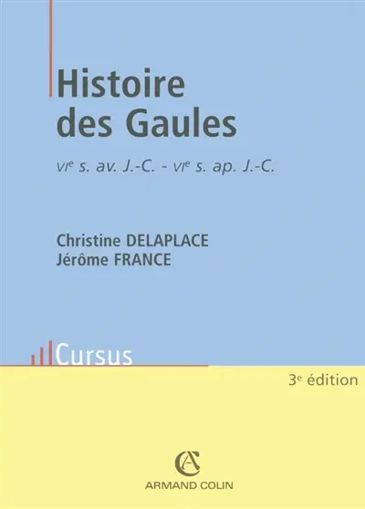Histoire des Gaules : VIe siècle av. J.-C. - VIe siècle apr. J.-C.