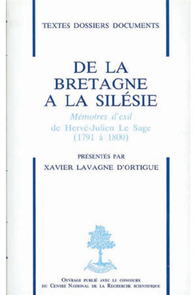 De la Bretagne à la Silésie, mémoires d'exil de Hervé-Julien Le Sage, 1791-1800