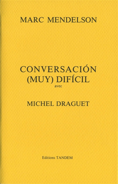Conversacion (muy) dificil avec Michel Draguet
