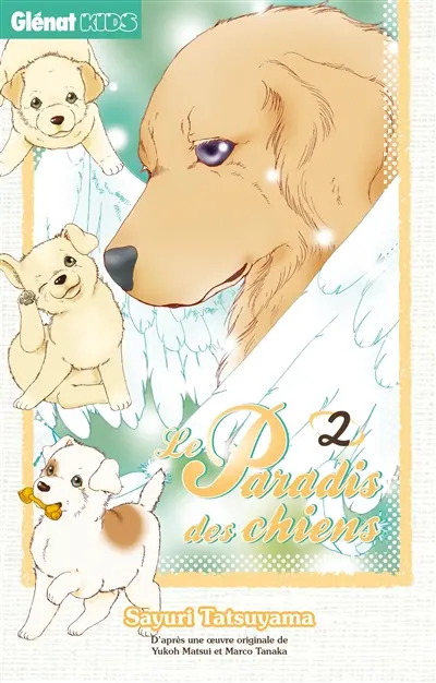 Le paradis des chiens. Vol. 2