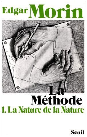 La Méthode. Vol. 1. La Nature de la nature