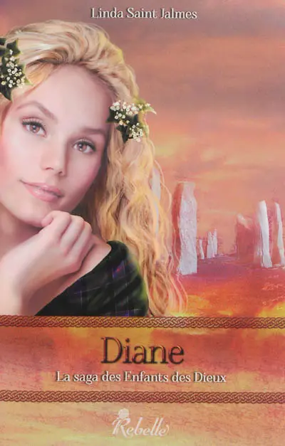 La saga des enfants des dieux. Vol. 4. Diane