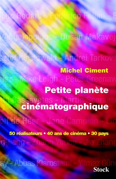 Petite planète cinématographique : 50 réalisateurs, 40 ans de cinéma, 30 pays
