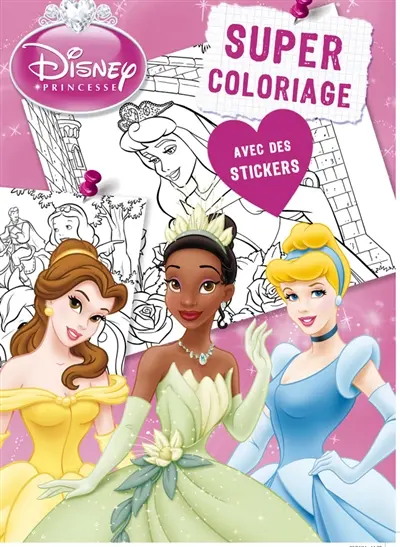 Princesse : super coloriage : avec des stickers