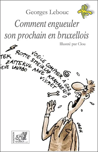Comment engueuler son prochain en bruxellois