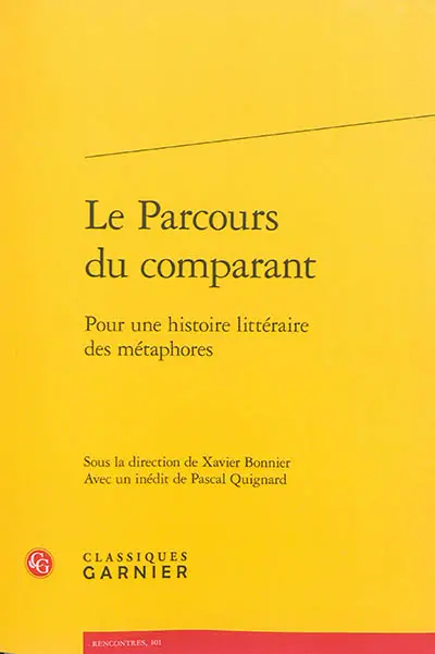 Le parcours du comparant : pour une histoire littéraire des métaphores