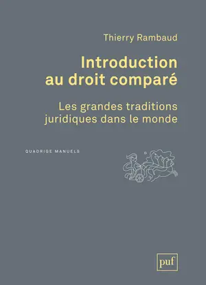 Introduction au droit comparé : les grandes traditions juridiques dans le monde