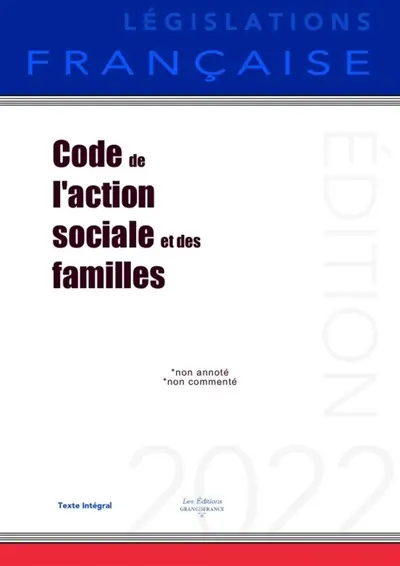 Code de l'action sociale et des familles : Non annoté