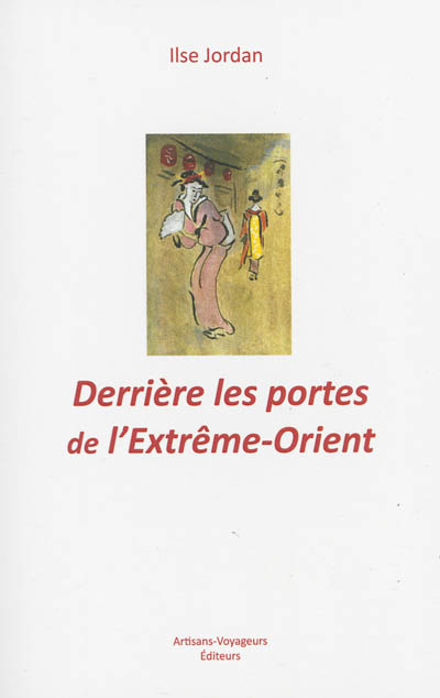 Derrière les portes de l'Extrême-Orient