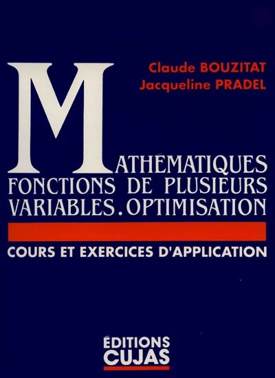 Mathématiques, fonctions de plusieurs variables, optimisation : cours et exercices d'application