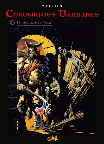 Chroniques barbares. Vol. 1. La fureur des barbares