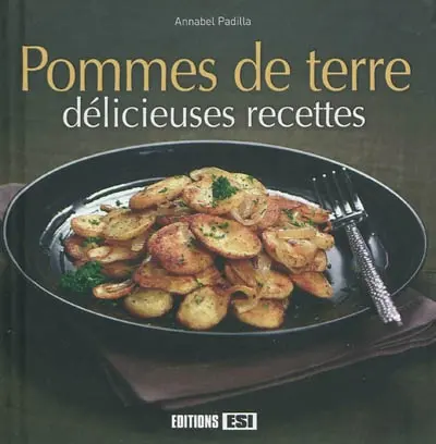 Pommes de terre : délicieuses recettes