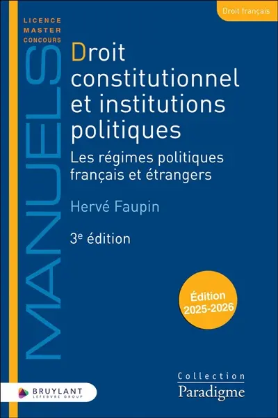 Droit constitutionnel et institutions politiques : les régimes politiques français et étrangers : 2025-2026