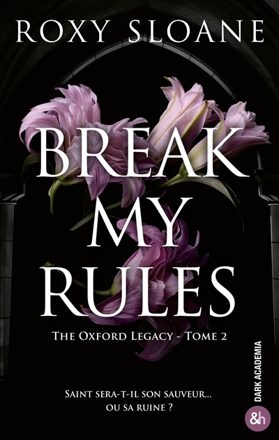The Oxford legacy. Vol. 2. Break my rules