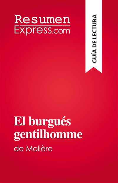El burgués gentilhomme : de...