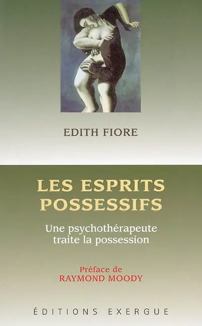 Les esprits possessifs : une psychothérapeute traite la possession