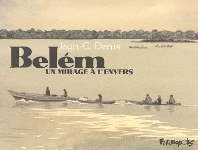 Belém : un mirage à l'envers