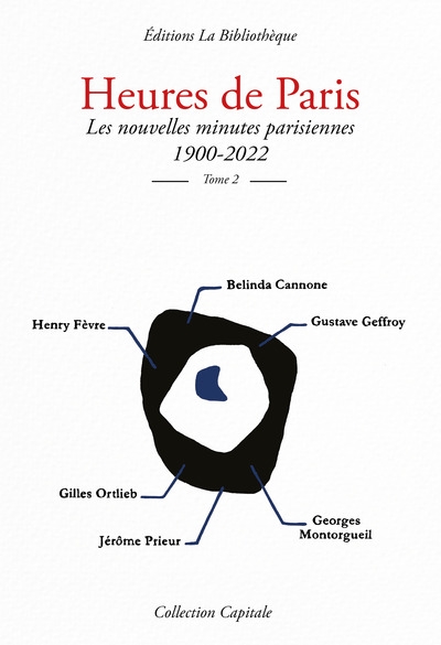 Heures de Paris : les nouvelles minutes parisiennes : 1900-2022. Vol. 2