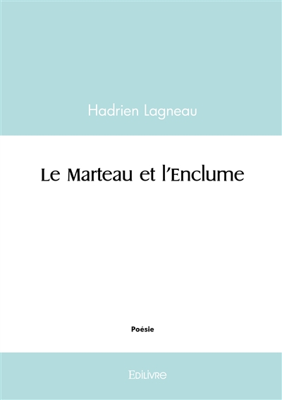 Le Marteau et l'Enclume
