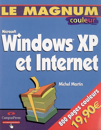 Windows XP et Internet : édition couleur