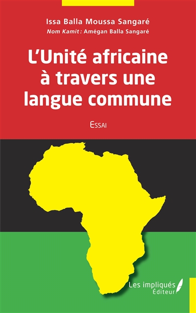 L'unité africaine à travers une langue commune : essai