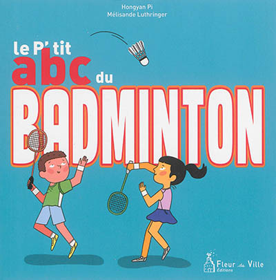 Le p'tit abc du badminton