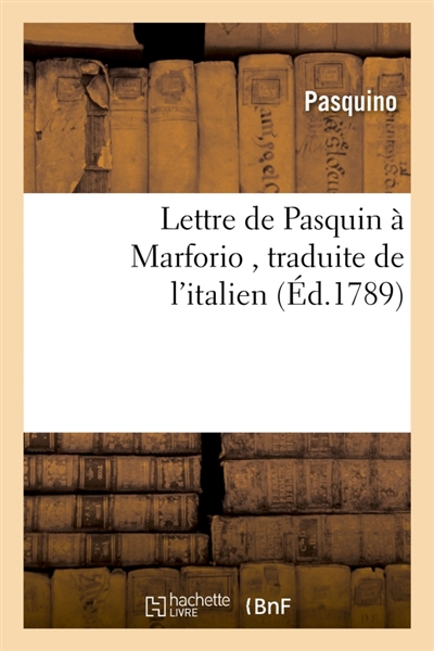 Lettre à Marforio, traduite...