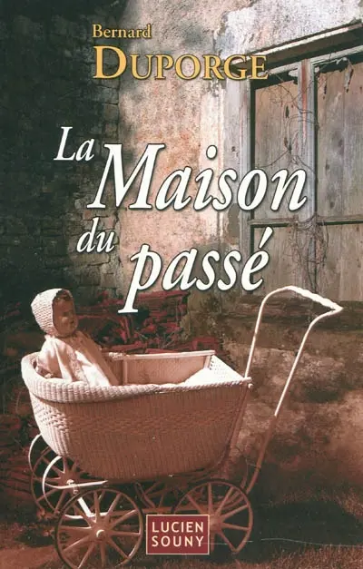 La maison du passé