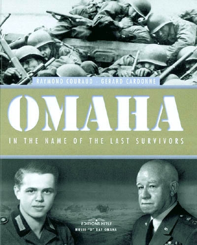 Omaha : in the name of the last survivors