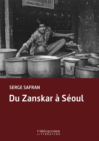 Du Zanskar à Séoul
