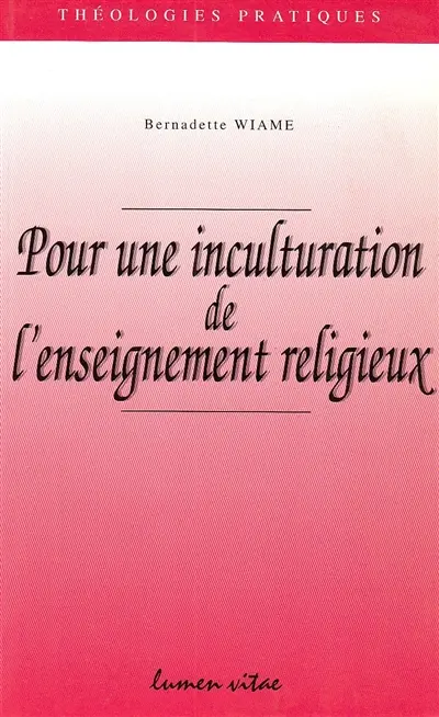 Pour une inculturation de l'enseignement religieux