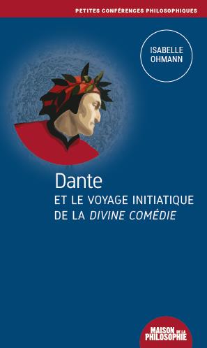 Dante et le voyage initiatique de la Divine comédie
