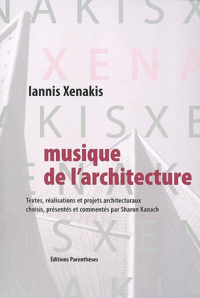 Musique de l'architecture : textes, réalisations et projets architecturaux