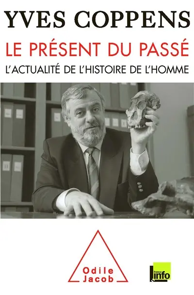 Le présent du passé : l'actualité de l'histoire de l'homme