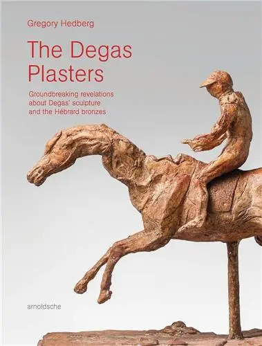 The Degas Plasters : A New Look at Degas´ Sculpture