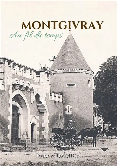 Montgivray : au fil du temps