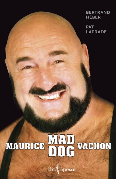 Maurice "Mad Dog" Vachon