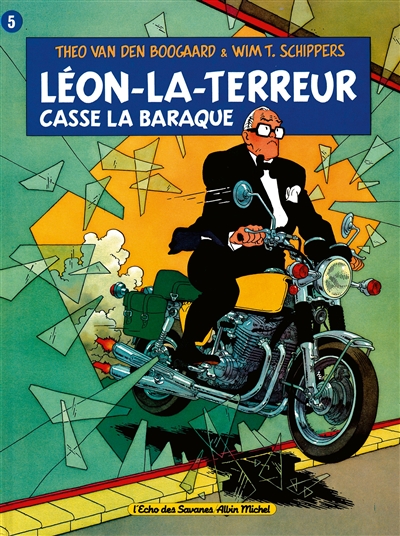 Léon-la-Terreur casse la baraque