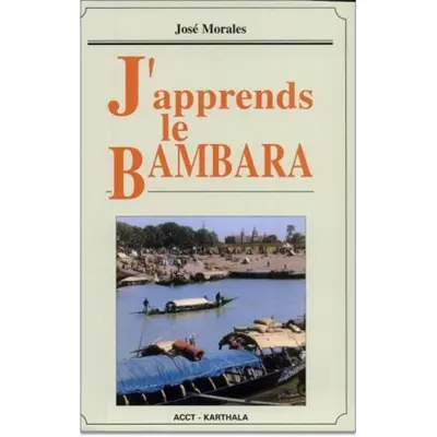 J'apprends le bambara. Bàro ka di bamanankan na