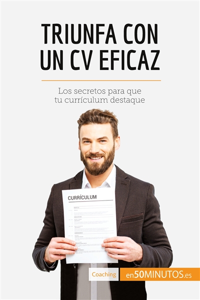 Triunfa con un CV eficaz :...