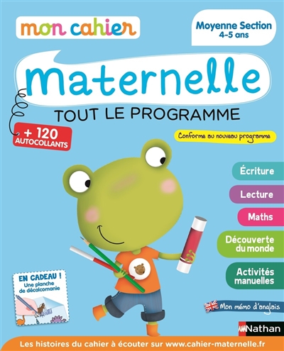 Mon cahier maternelle, moyenne section 4-5 ans : tout le programme