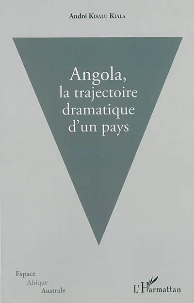 Angola : la trajectoire dramatique d'un pays