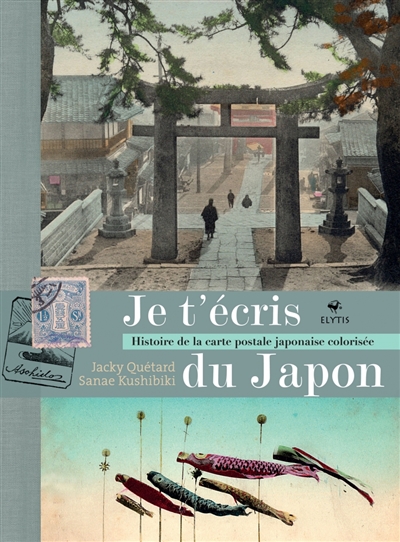 Je t'écris du Japon : histoire de la carte postale japonaise colorisée