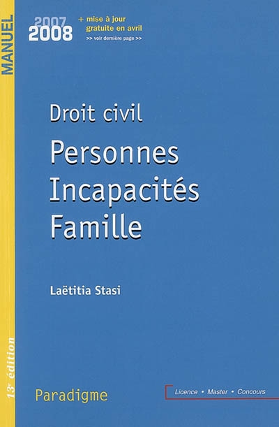 Droit civil 2007-2008 : personnes, incapacités, famille