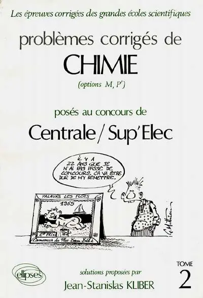 Problèmes corrigés de chimie posés au concours de Centrale Sup'Elec. 2 : options M', P'
