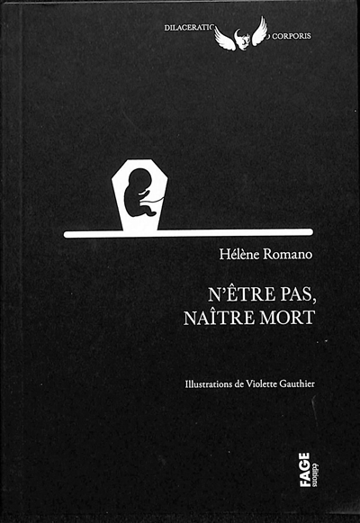 N'être pas, naître mort : mieux comprendre et prendre en charge la perte anténatale