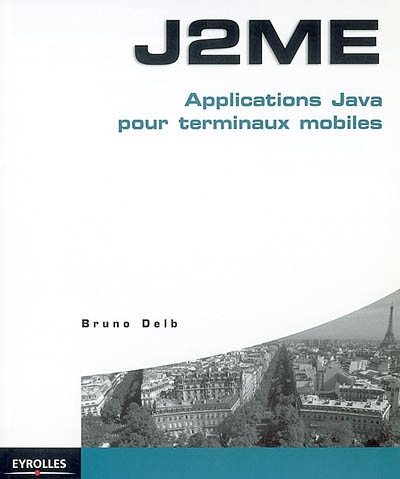 J2ME : applications Java pour terminaux mobiles