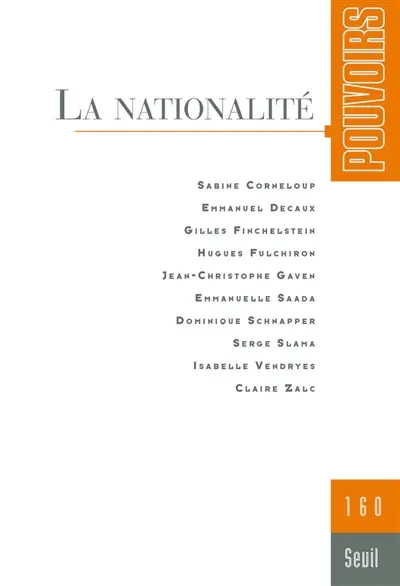 Pouvoirs, n° 160. La nationalité
