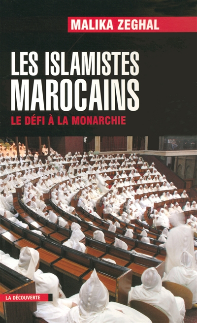 Les islamistes marocains : le défi à la monarchie