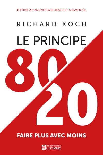 Le principe 80/20 : faire plus avec moins